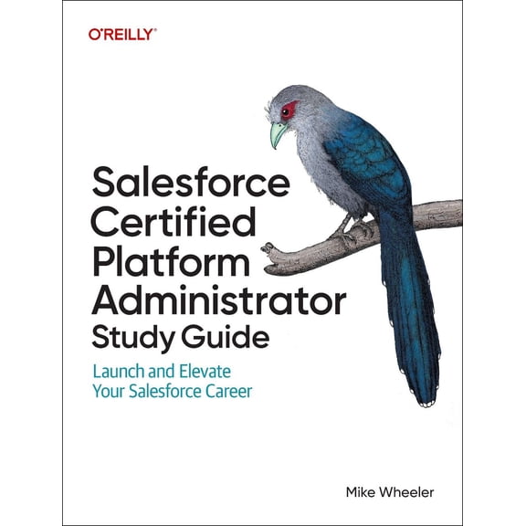Salesforce Certified Administrators Study Guide