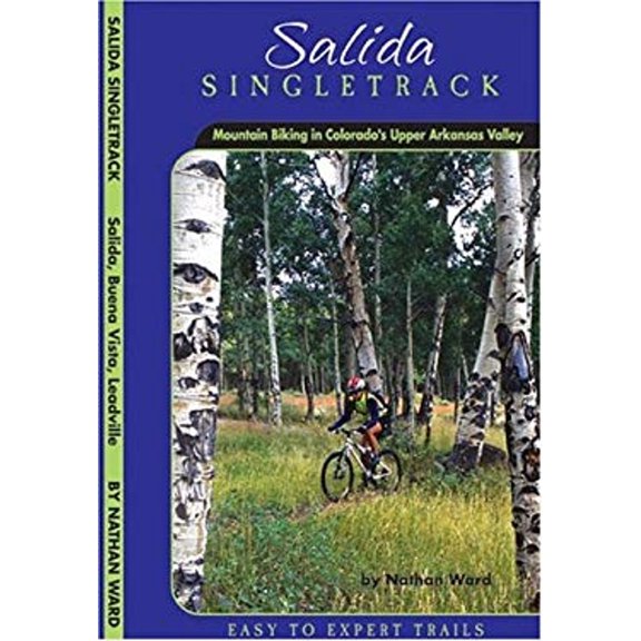 Pre-Owned Salida Singletrack : Mountain Biking in Colorado's Upper Arkansas Valley (Paperback) 9780974881409