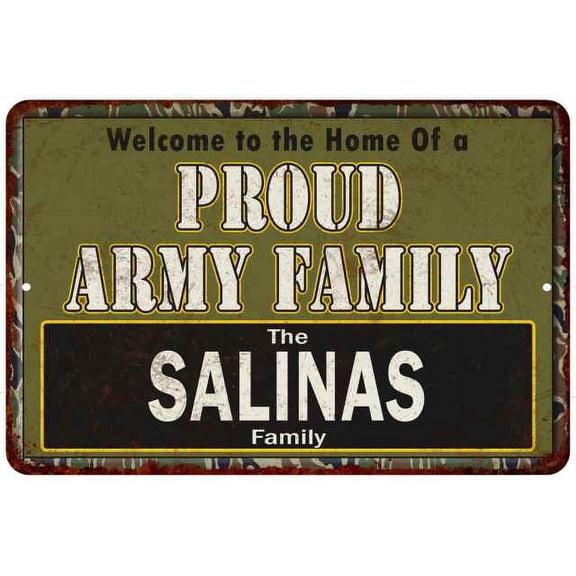 Salinas Proud Army Family Sign Gift 8x12 Metal Sign 108120023490