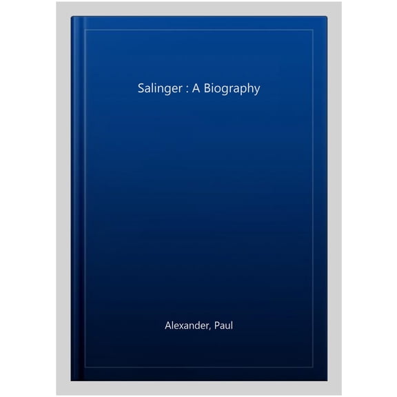 Salinger : A Biography