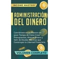 thumbnail image 1 of Salir de Deudas Mientras Que Construyes Tu Libertad Financiera Volumen Completo: Administración del Dinero: Conviértete en un Maestro en Poco Tiempo de Cómo Crear Presupuestos, Ahorrar Dinero (Paperba, 1 of 1