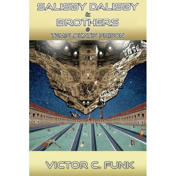 Salisby Dalisby: Salisby Dalisby & Brothers @Templokatis Prison (Paperback)