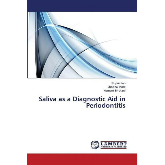 Saliva as a Diagnostic Aid in Periodontitis (Paperback)