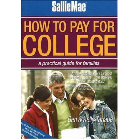 Pre-Owned Sallie Mae How to Pay for College: A Practical Guide for Families (Paperback) 1932662049 9781932662047