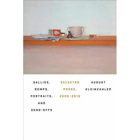 Sallies, Romps, Portraits, and Sendoffs, (Paperback)