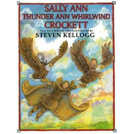 Sally Ann Thunder Ann Whirlwind Crockett, (Hardcover)