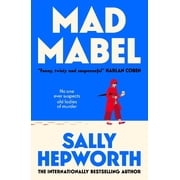 Sally Hepworth Mad Mabel Hardcover