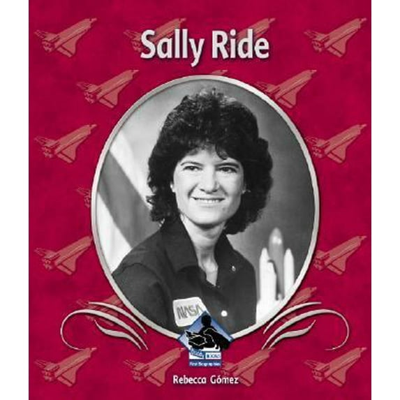 Pre-Owned Sally Ride (Library Binding) 1577659481 9781577659488