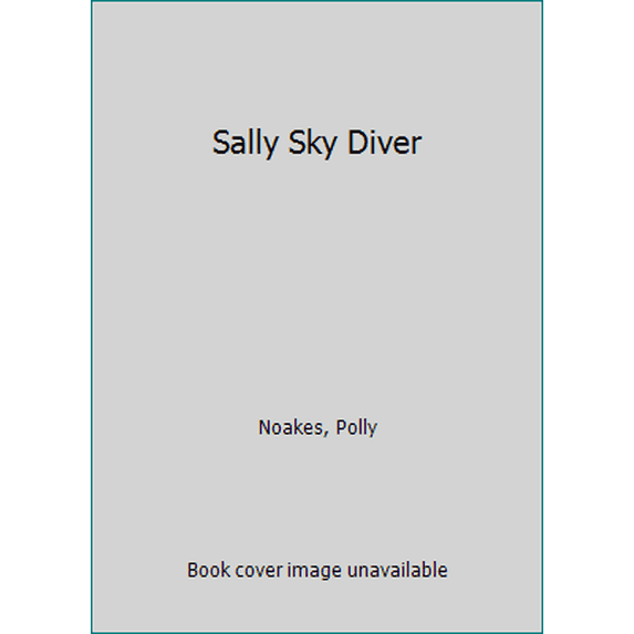 Pre-Owned Sally Sky Diver (Hardcover) 0824984684 9780824984687
