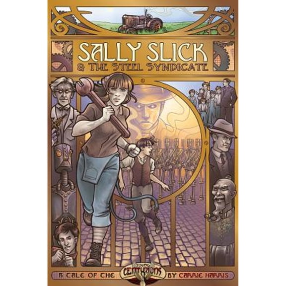 Pre-Owned Sally Slick and the Steel Syndicate (Paperback) 1613170637 9781613170632