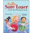 thumbnail image 1 of Pre-Owned Sally Sore Loser : A Story about Winning and Losing (Hardcover) 9781433811890, 1 of 1