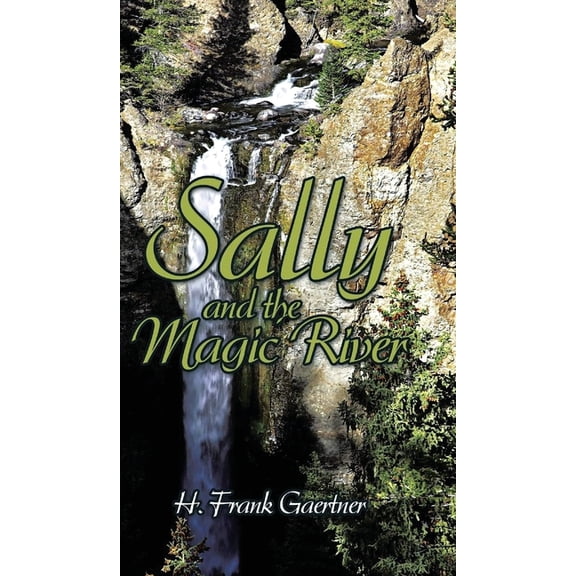 Sally and the Magic River, (Hardcover)