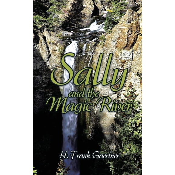 Sally and the Magic River, (Paperback)