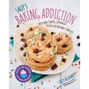 SALLY MCKENNEY Sally's Baking Addiction: Sally's Baking Addiction : Irresistible Cookies, Cupcakes, and Desserts for Your Sweet-Tooth Fix (Series #1) (Paperback)