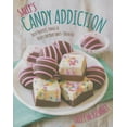 thumbnail image 1 of Sally's Baking Addiction: Sally's Candy Addiction : Tasty Truffles, Fudges & Treats for Your Sweet-Tooth Fix (Series #2) (Hardcover), 1 of 4