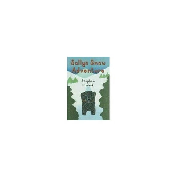 Pre-Owned Sally's Snow Adventure (Hardcover) 0810970619 9780810970618