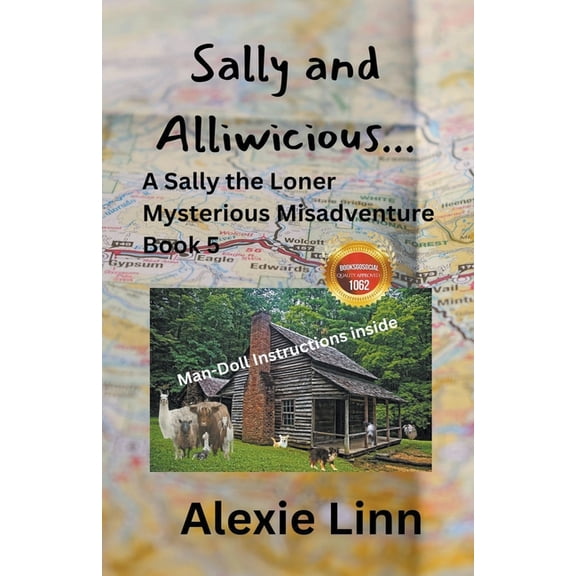 Sally the Loner Sally and Alliwicious..., Book 5, (Paperback)