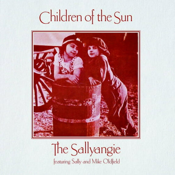 Sallyangie ( Oldfield,Mike & Sally ) - Children Of The Sun - Music & Performance - CD