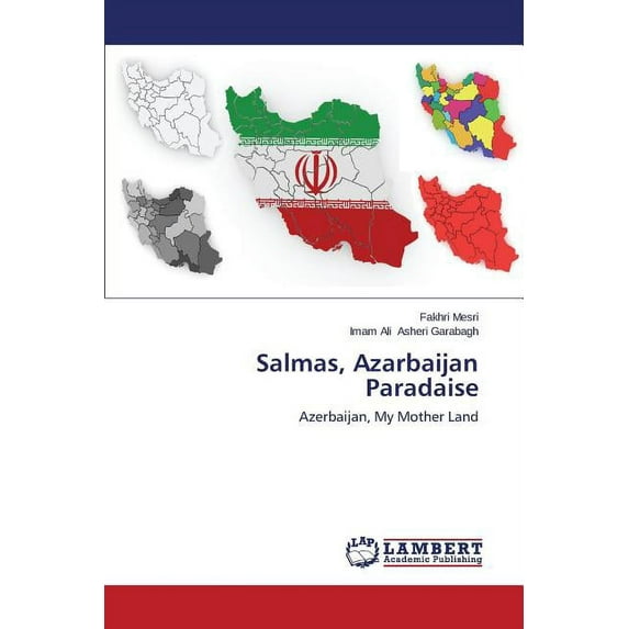 Salmas, Azarbaijan Paradaise (Paperback)