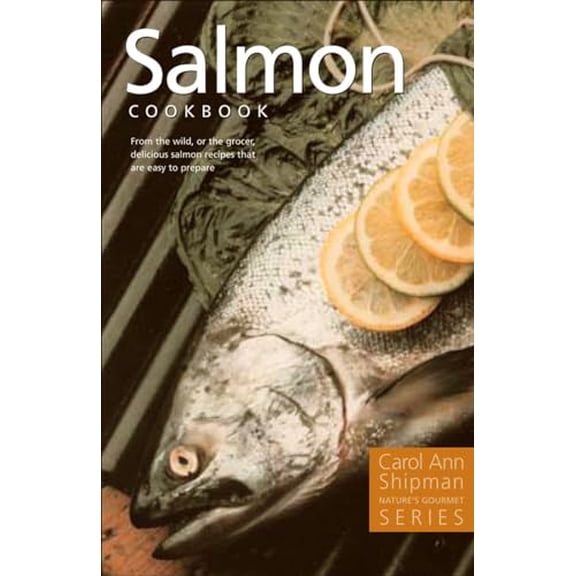 Pre-Owned Salmon Cookbook: Nature's Gourmet Series (Paperback) 0888395159 9780888395153