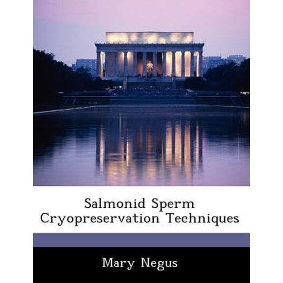 Salmonid Sperm Cryopreservation Techniques Paperback