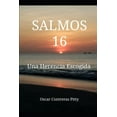 thumbnail image 1 of Salmos 16: Una Herencia Escogida (Paperback), 1 of 1