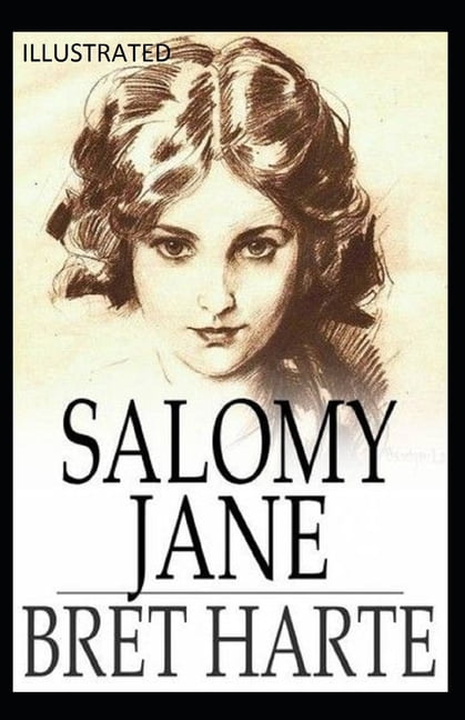 Salomy Jane Illustrated (Paperback)