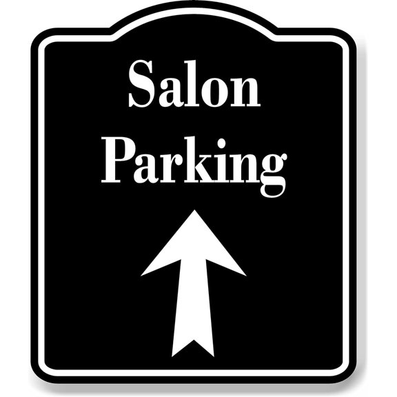 Salon Parking Up Arrow BLACK Aluminum Composite Sign, 8.5"x10"