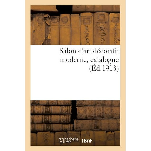 Salon d'Art Décoratif Moderne, Catalogue (Paperback)