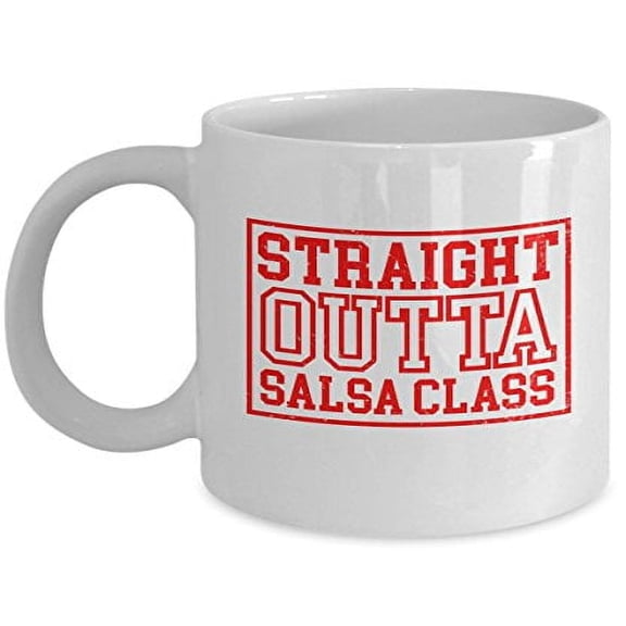 Salsa Dancing 11 oz Coffee Mug - Straight Outta Class White Ceramic Gift