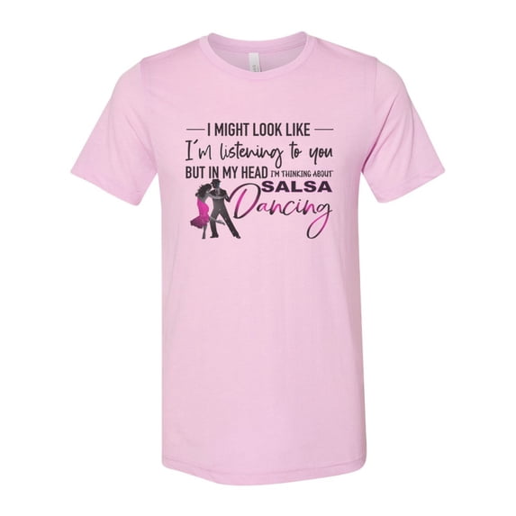 Salsa Dancing Shirt, Thinking About Salsa Dancing, Dancing Shirt, Unisex Fit, Gift For Her, Salsa Dancing, Dance Shirt, Dance Gift, Salsa, Lilac, 2XL