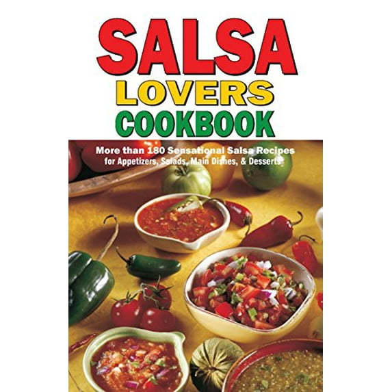 Pre-Owned Salsa Lovers Cook Book (Paperback) 0914846809 9780914846802