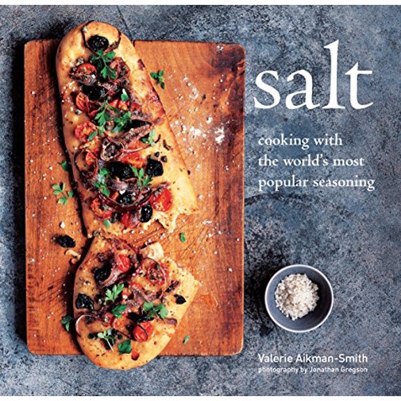 Pre-Owned Salt: Cooking with the World's Most Popular Seasoning (Hardcover) 1845979125 9781845979126