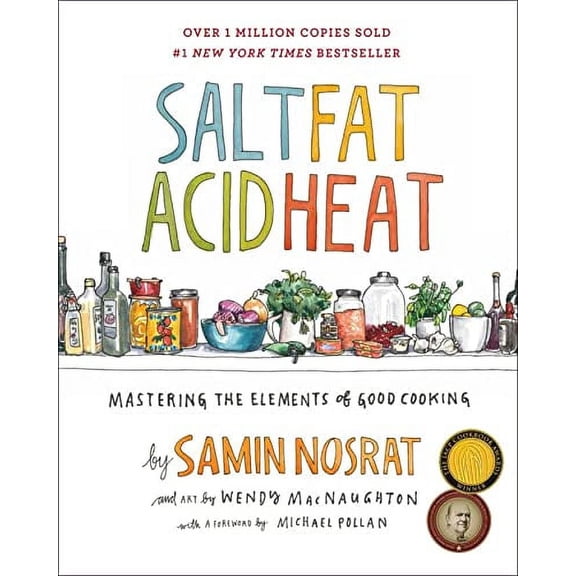 Pre-Owned Salt, Fat, Acid, Heat: Mastering the Elements of Good Cooking by Samin Nosrat (Paperback)