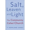 thumbnail image 1 of Pre-Owned Salt, Leaven, & Light: The Community Called Church (Paperback) 0824516664 9780824516666, 1 of 1