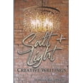 thumbnail image 1 of Salt + Light: Creative Writings (Paperback), 1 of 1