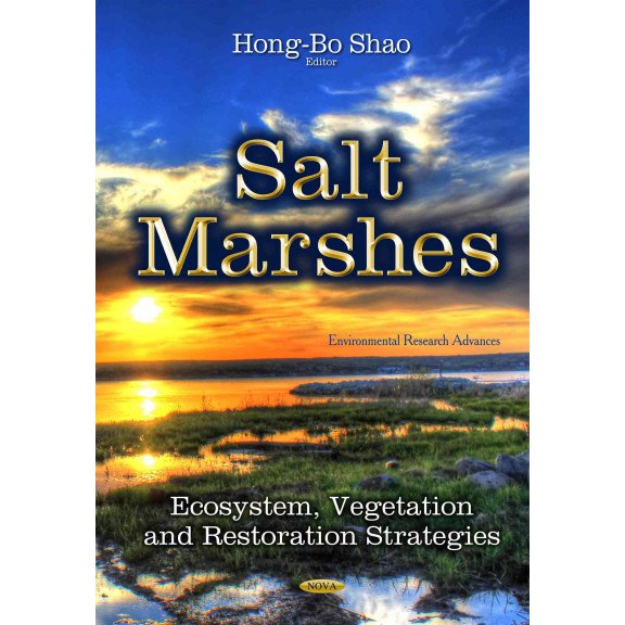 Salt Marshes : Ecosystem, Vegetation and Restoration Strategies