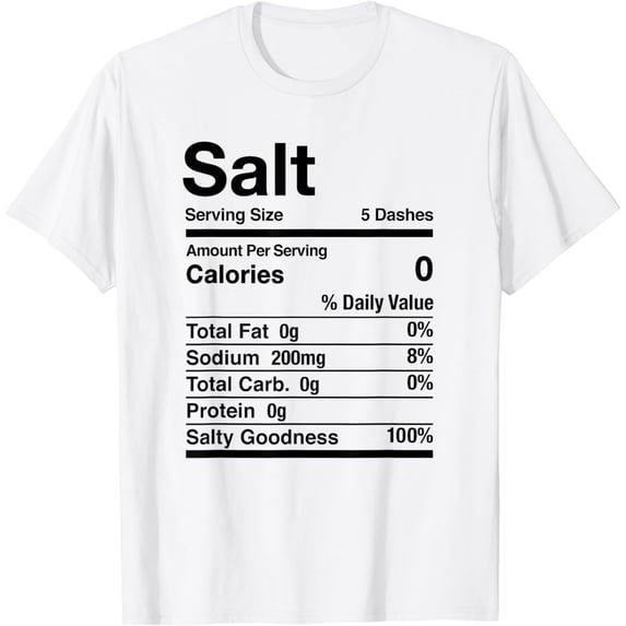 Salt Nutrition Facts Chef Ingredient Foodie Costume Matching T-Shirt
