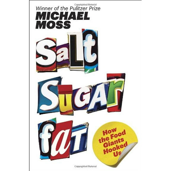 Pre-Owned Salt Sugar Fat: How the Food Giants Hooked Us