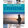 thumbnail image 1 of Pre-Owned Salt-Water Fishing: A Step-By-Step Handbook: Expert Techniques and Advice on Successful Sea Angling from Shore or Boat, Illustrated with Over 200 Prac (Paperback) 1843095211 9781843095217, 1 of 1