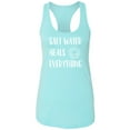 thumbnail image 1 of Salt Water Heals Everything Racerback Tank, 1 of 3