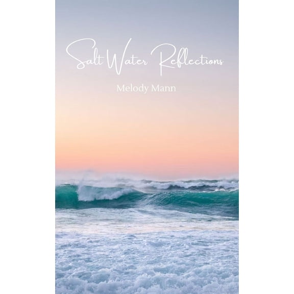 Salt Water Reflections, (Paperback)