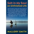 thumbnail image 1 of Pre-Owned Salt in My Soul: An Unfinished Life (Paperback) 1984855441 9781984855442, 1 of 1