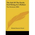 thumbnail image 1 of Salt of the Earth; God Sitting As a Refiner : Two Sermons, 1 of 1