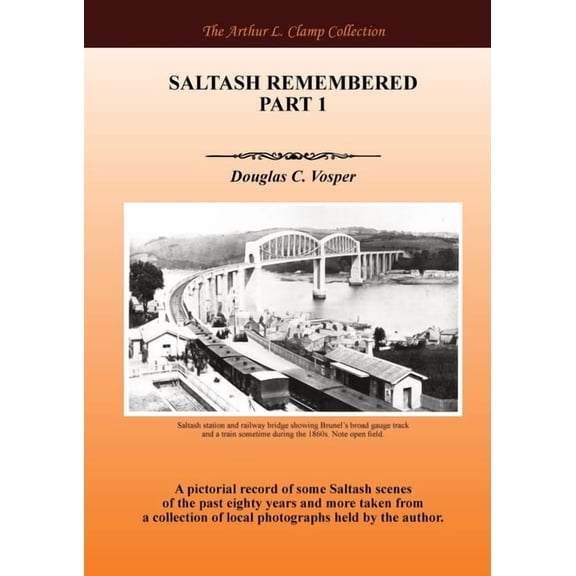 Saltash Remembered Part 1, (Paperback)