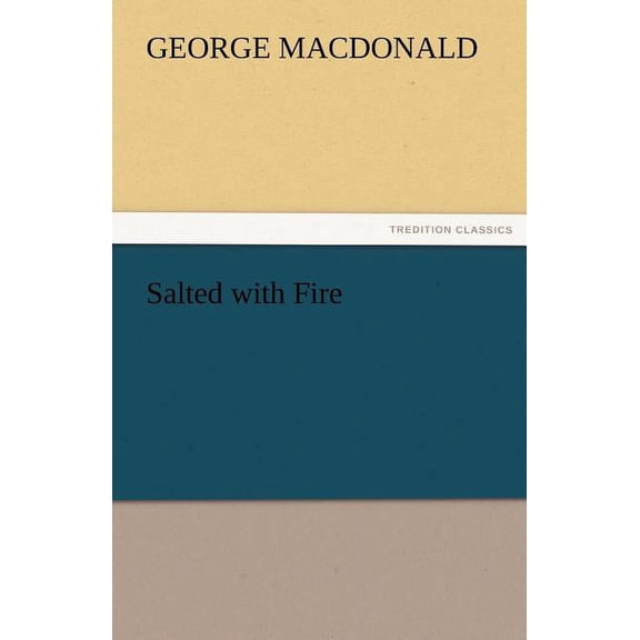 Salted with Fire (Paperback)
