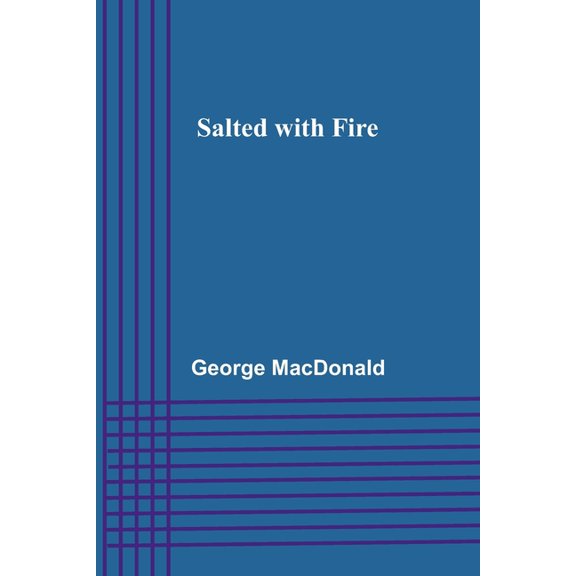 Salted with Fire, (Paperback)