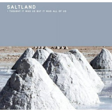 Saltland - I Thought It Was Us But It Was All of Us - Music & Performance - CD