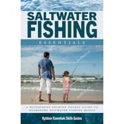 Saltwater Fishing Essentials A Waterproof Folding Guide to Gear, Techniques & Useful Tips