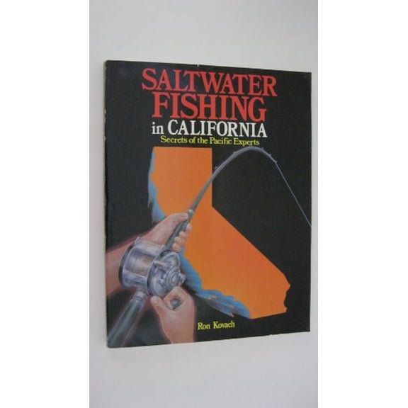 Pre-Owned Saltwater Fishing in California: Secrets of the Pacific Experts Paperback